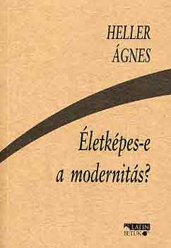Heller gnes - letkpes-e a modernits?