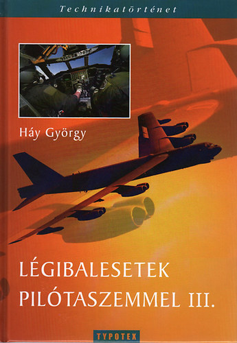 Hy Gyrgy - Lgibalesetek piltaszemmel III.