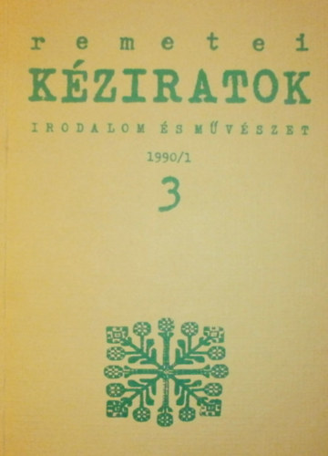 Oláh János (szerk.) - Remetei kéziratok 3.