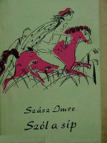 Sz�sz Imre - Sz�l a s�p