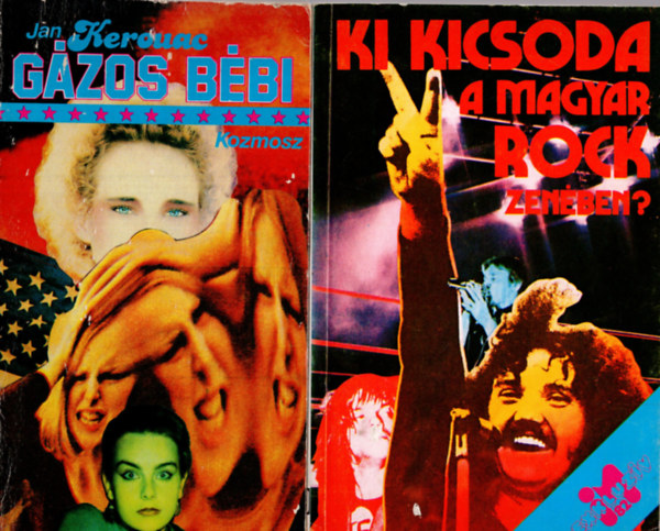 Sznt Gbor, Jan Kerouac - 2 db Rock zene knyv  (  Ki kicsoda a magyar rock zenben + Gzos bbi )