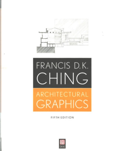 Francis D. K. Ching - Architectural Graphics