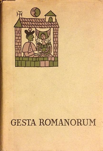Magyar Helikon - Gesta Romanorum (K�z�pkori elbesz�l�sek)