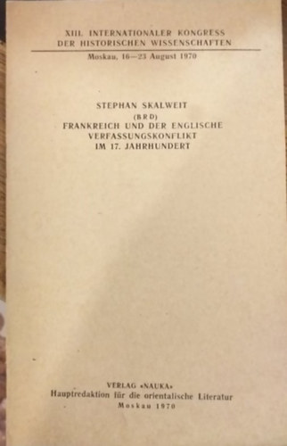 Stephan Skalweit - Frankreich und der Englische Verfassungskonflikt im 17. Jahrhundert