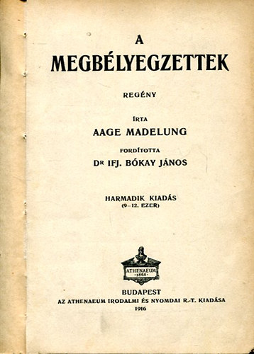 Aage Madelung - A megb�lyegzettek