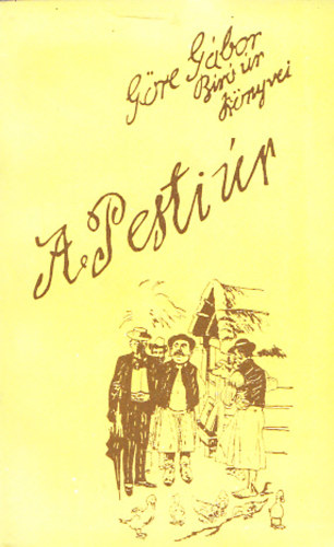 Göre Gábor (Gárdonyi Géza) - A Pesti úr - Göre Gábor Bíró úr könyvei (reprint)