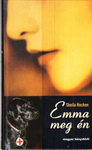 Shelia Hocken - Emma meg n (Emma and I)
