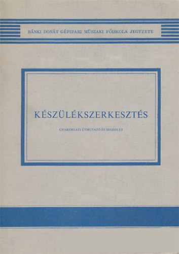 Czverencz Jnos - Kszlkszerkeszts - Gyakorlati tmutat s segdlet