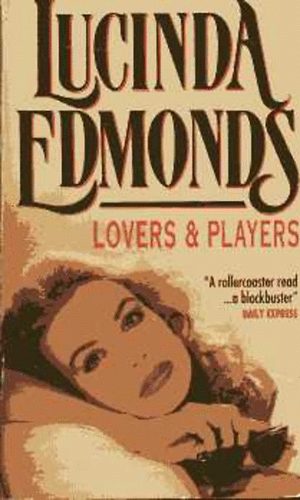 Lucinda Edmonds - Lovers & Players