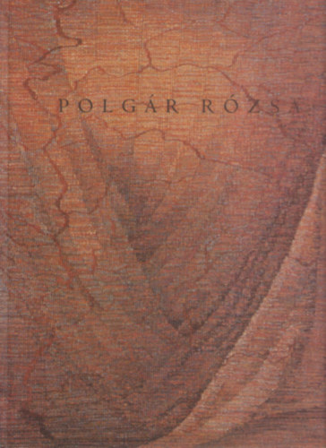 Polgr Rzsa Brd Johanna - Polgr Rzsa - Szvtt krpitok / Woven Tapestry