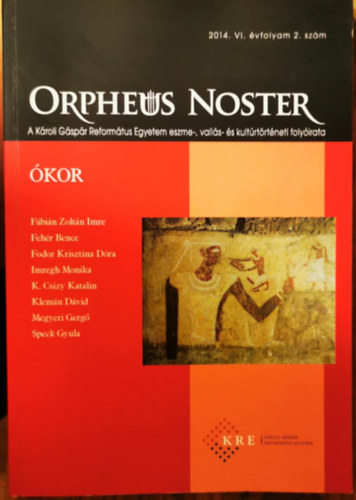 F�bi�n Zolt�n Imre Feh�r Bence - Orpheus Noster 2014. VI.�vfolyam 2.sz�m