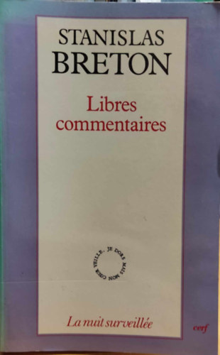 Stanislas Breton - Libres commentaires (La nuit surveille)