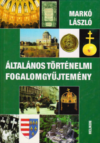 Mark Lszl - ltalnos trtnelmi fogalomgyjtemny