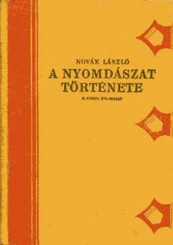Novk Lszl - A nyomdszat trtnete II. knyv: XVI. szzad