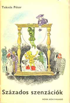 Tekn�s P�ter - Sz�zados szenz�ci�k