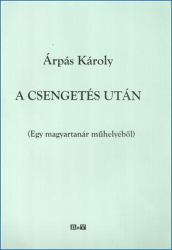 rps Kroly - A csengets utn