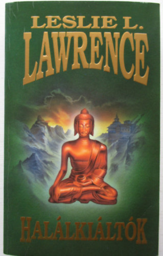 Leslie L. Lawrence - Halálkiáltók