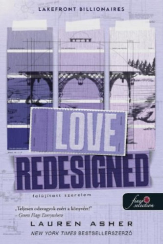 Lauren Asher - Love Redesigned - Feljtott szerelem
