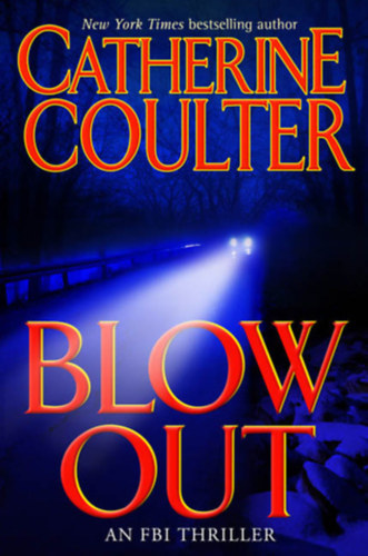 Catherine Coulter - Blow out