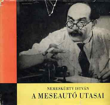 Nemesk�rty Istv�n - A Meseaut� utasai
