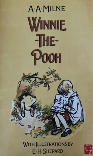 A. A. Milne - Winnie-the-Pooh. With Original Line Illustrations by E. H. Shepard