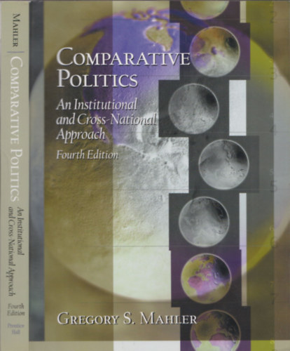 Gregory S. Mahler - Comparative Politics - An Institutional and Cross-National Approach