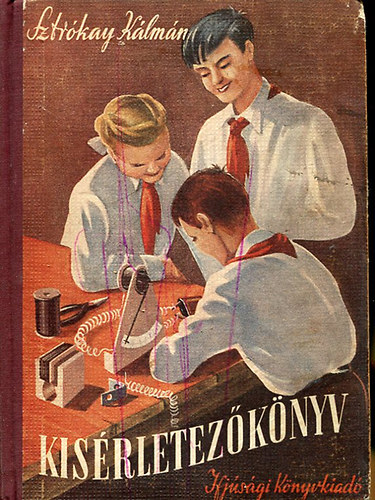 Sztrkay Klmn - Kisrletezknyv
