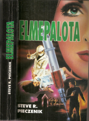 Steve R. Pieczenik - Elmepalota