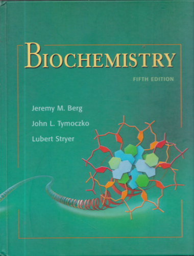 Jeremy M. Berg; John L. Tymoczko; Lubert Stryer - Biochemistry