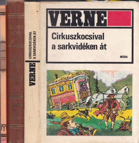 Jules Verne - 3 db Verne regny: Cirkuszkocsival a sarkvidken t + A tizentves kapitny + Vilgttorony a vilg vgn