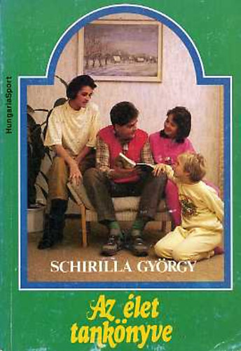 Schirilla Gy�rgy - Az �let tank�nyve