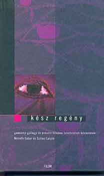 Dr. Szilasi László Németh Gábor - Kész regény - Gabriely György ésPoletti Lénárd levelezése