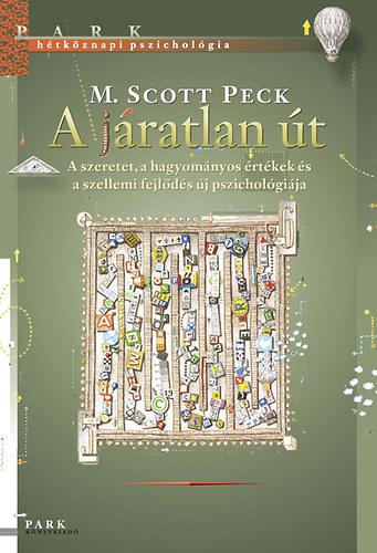 M. Scott Peck - A j�ratlan �t