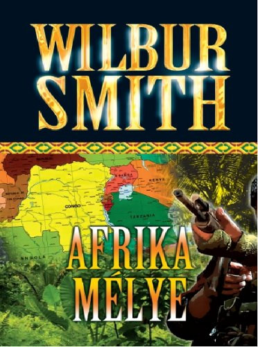 Wilbur Smith - Afrika mlye