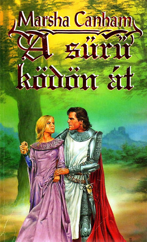 Marsha Canham - A sűrű ködön át