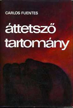 Carlos Fuentes - ttetsz tartomny