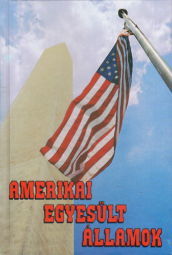 Kis Csaba - Amerikai Egyesült Államok (Panoráma nagyútikönyvek)