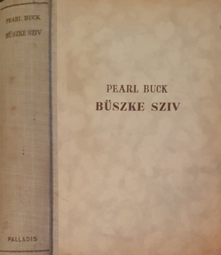 Pearl S. Buck - Bszke szv