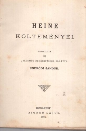 Endrődi Sándor  (ford.) - Heine költeményei