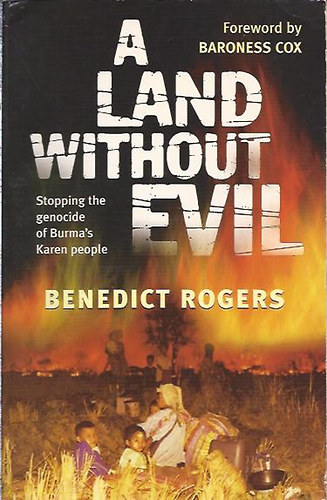Benedict Rogers - A Land without Evil