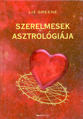Liz Greene - Szerelmesek asztrolgija