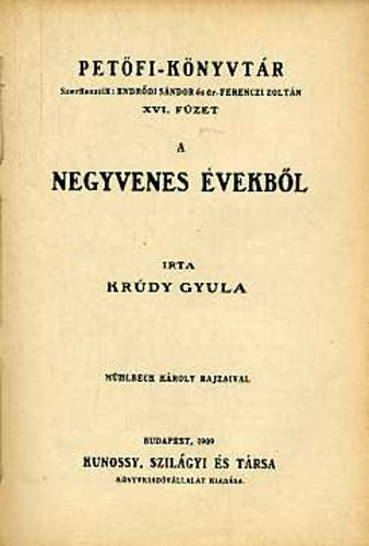 Kr�dy Gyula - A negyvenes �vekb�l