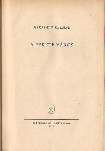 Miksz�th K�lm�n - A fekete v�ros