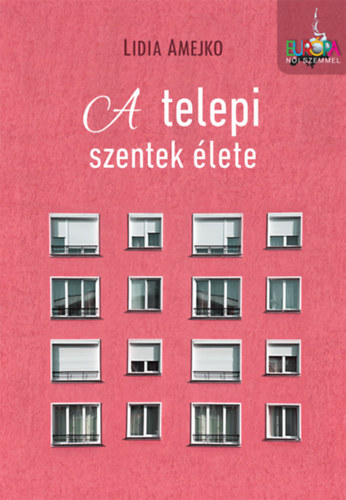 Lidia Amejko - A telepi szentek �lete