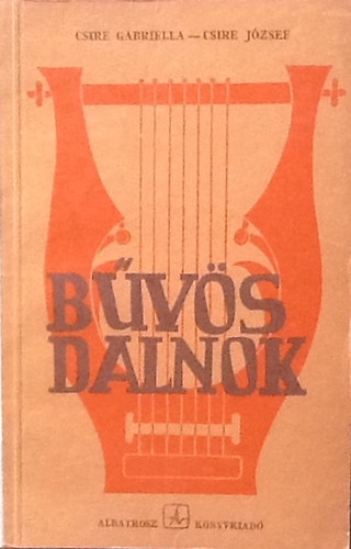 Csire Gabriella - Csire J�zsef - B�v�s dalnok - Mes�l� hangszerek