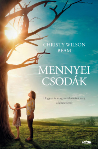 Christy Wilson Beam - Mennyei csod�k