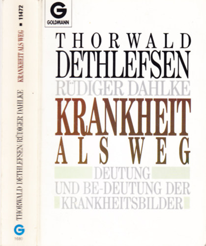 Thorwald Dethlefsen; Rüdiger Dahlke - Krankheit als Weg