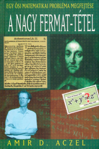 Amir D. Aczel - A nagy Fermat-ttel