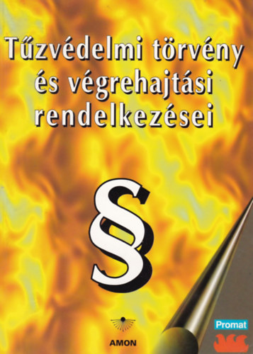 Tarnczy Istvn - Tzvdelmi trvny s vgrehajtsi rendelkezsei