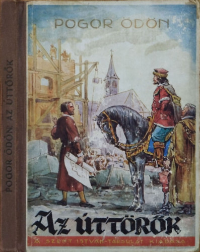 Pogor �d�n - Az �tt�r�k